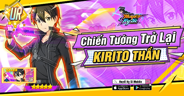 Chiến Tướng Kirito Thần UR Trở Lại